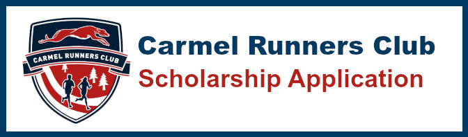 Carmel Runners Club Scholarship Application